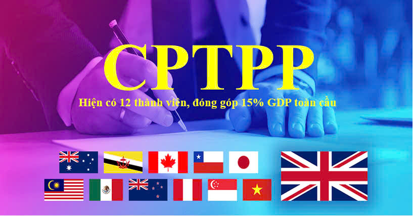 Anh chính thức gia nhập Hiệp định CPTPP và kỳ vọng những lợi ích kinh tế cho Việt Nam 1